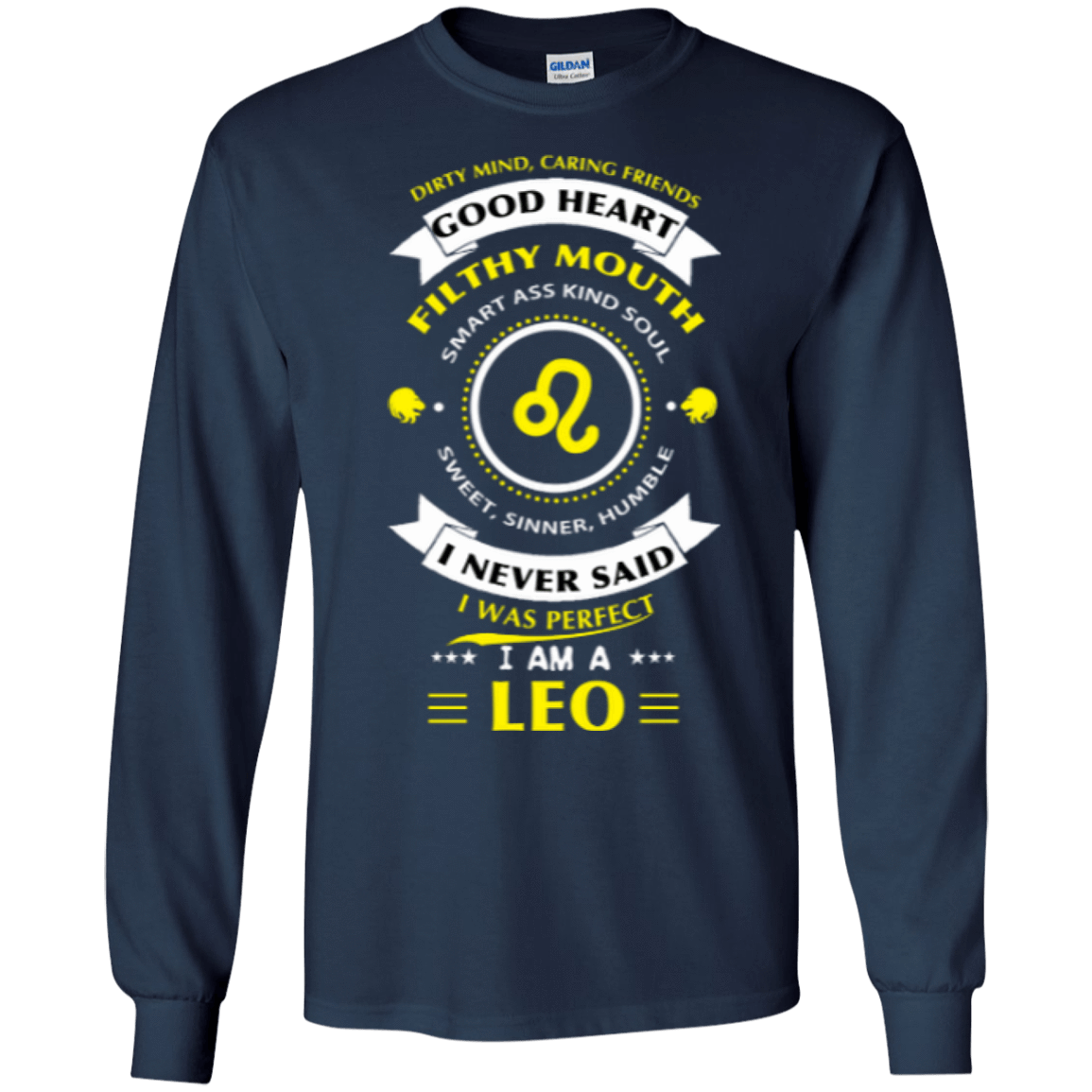 I never said I was perfect I am a LEO-T-Shirt & Hoodie-Long Sleeve T-Shirt-Navy