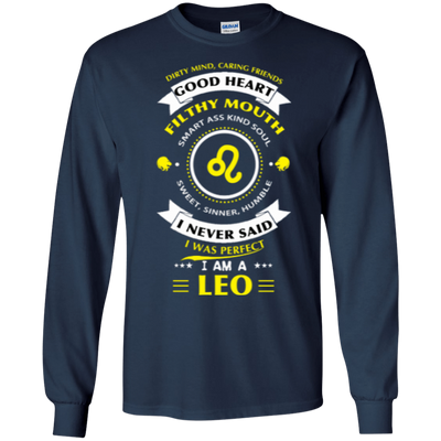 I never said I was perfect I am a LEO-T-Shirt & Hoodie-Long Sleeve T-Shirt-Navy