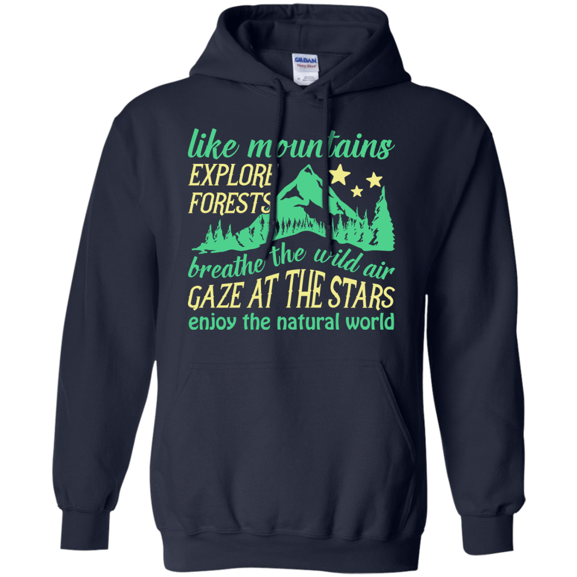 Like Mountains Explore Forests Breathe The Wild Air-T-Shirt & Hoodie-Pullover Hoodie-Navy