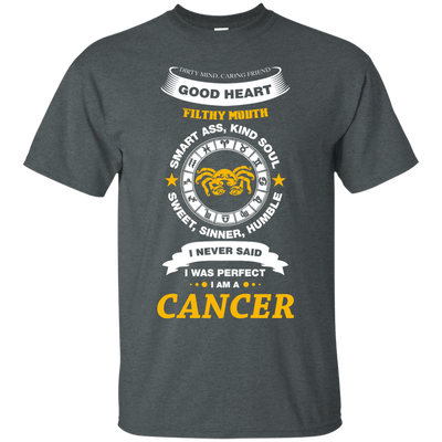 I Never Said I Was Perfect I Am A CANCER-T-Shirt & Hoodie-Classic T-Shirt-Dark Heather