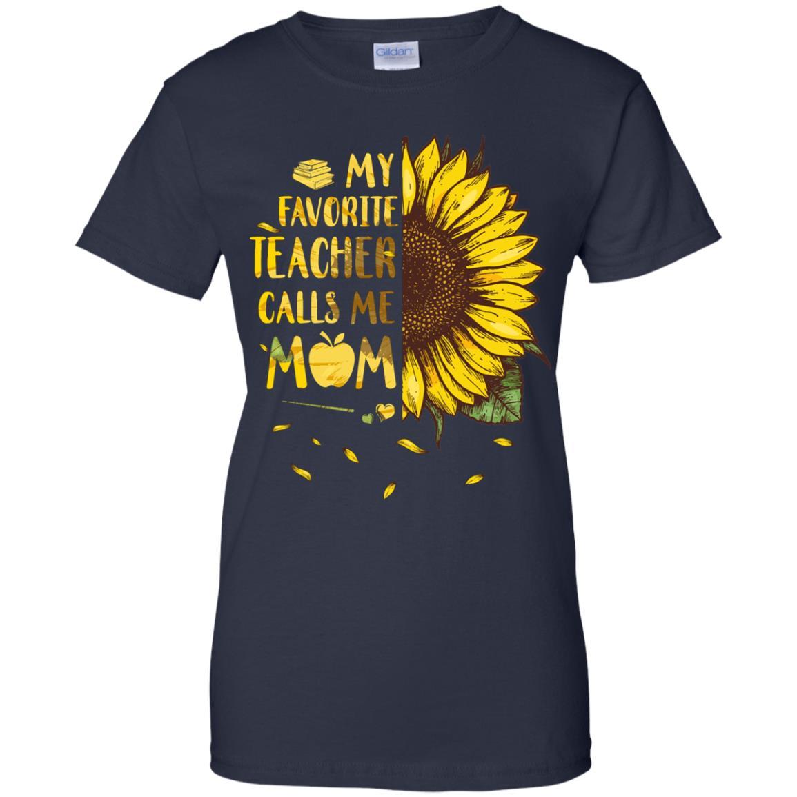Sunflower My Favorite Teacher Calls Me Mom Mothers Day Gift-T-Shirt & Hoodie-Women's T-Shirt-Navy