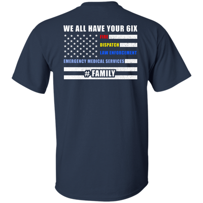 WE ALL HAVE YOUR SIX Family-T-Shirt & Hoodie-Classic T-Shirt-Navy