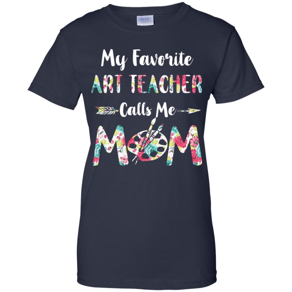 Floral My Favorite Art Teacher Calls Me Mom Mothers Day Gift-T-Shirt & Hoodie-Women's T-Shirt-Navy