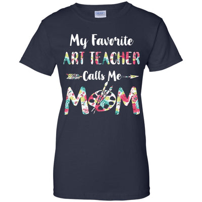 Floral My Favorite Art Teacher Calls Me Mom Mothers Day Gift-T-Shirt & Hoodie-Women's T-Shirt-Navy