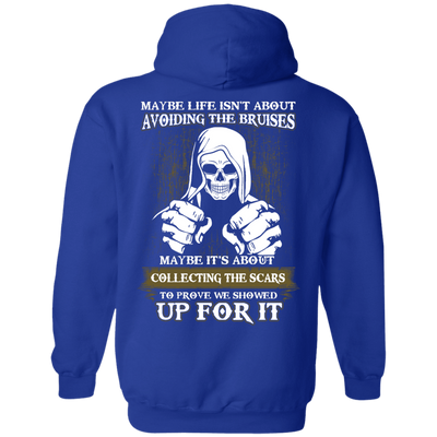 I Got The Scars To Prove We Showed Up For It-T-Shirt & Hoodie-Pullover Hoodie-Royal