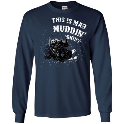 This Is Mad Muddin' Shirt-T-Shirt & Hoodie-Long Sleeve T-Shirt-Navy