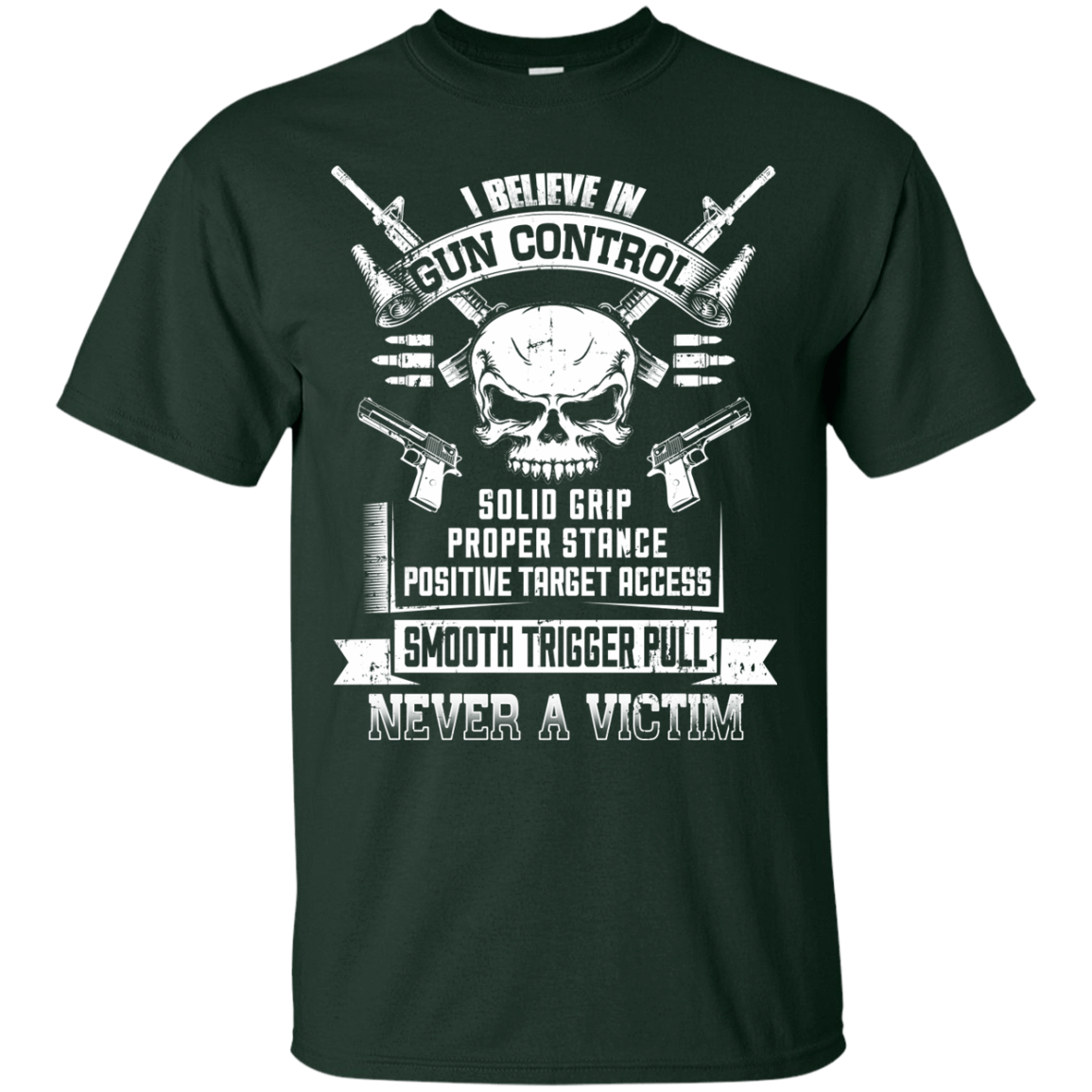 I Believe In Gun Control-T-Shirt & Hoodie-Classic T-Shirt-Forest Green