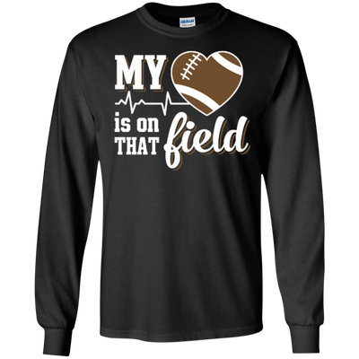 My Heart Is On That Field Football-T-Shirt & Hoodie-Long Sleeve T-Shirt-Black