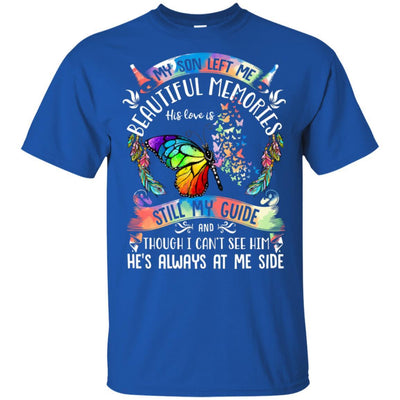 My Son Left Me Beautiful Memories His Love Is Still My Guide-T-Shirt & Hoodie-Classic T-Shirt-Royal