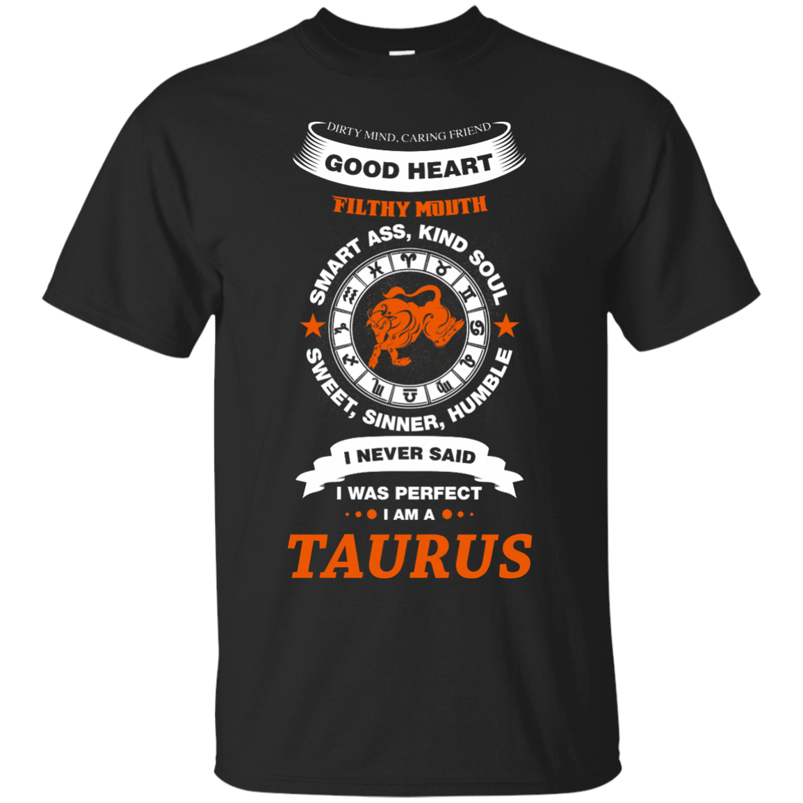 I Never Said I Was Perfect I Am A TAURUS-T-Shirt & Hoodie-Classic T-Shirt-Black