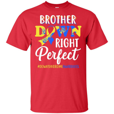 Brother Down Syndrome Awareness Down Right Perfect-T-Shirt & Hoodie-Classic T-Shirt-Red