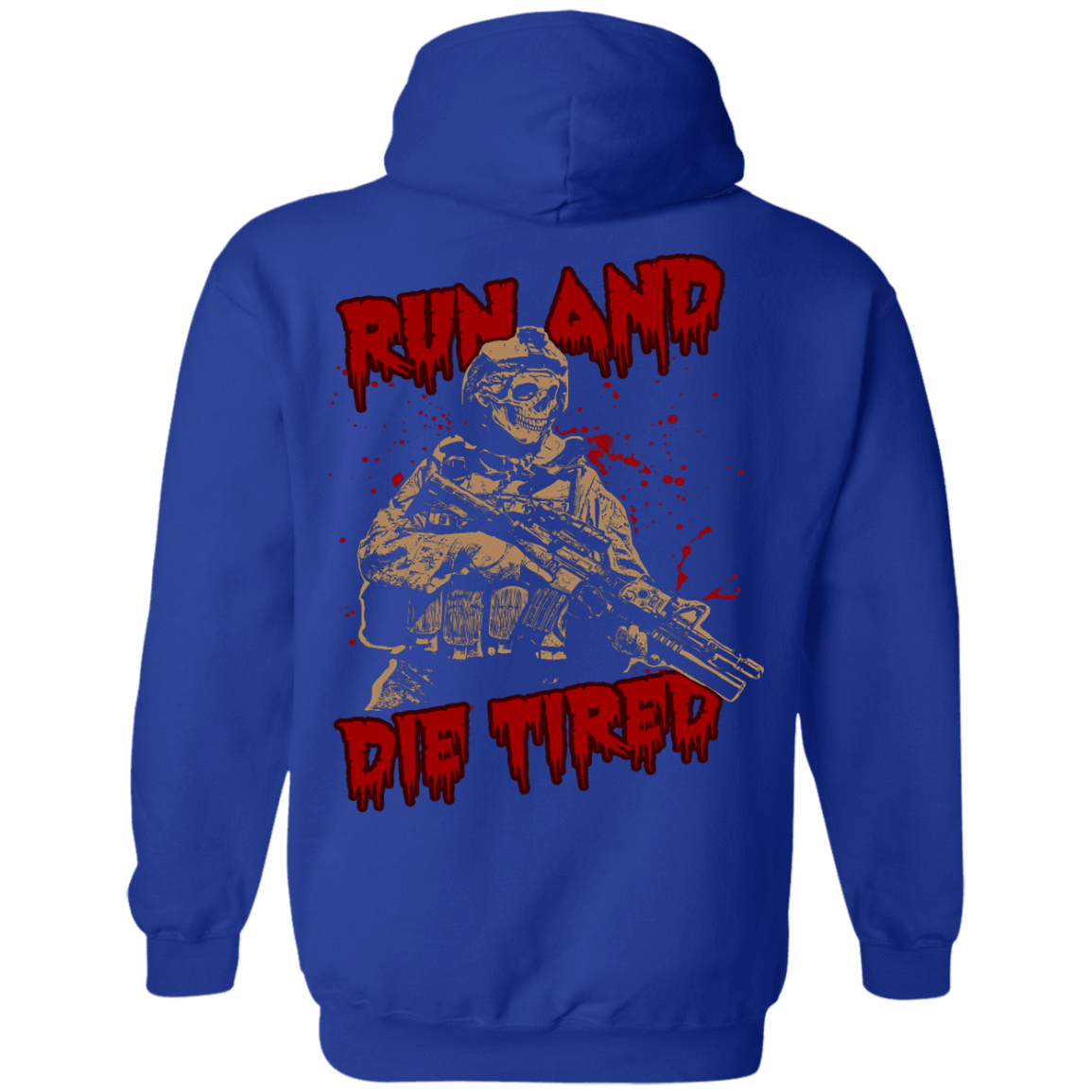Run And Die Tired T Shirt-T-Shirt & Hoodie-Pullover Hoodie-Royal