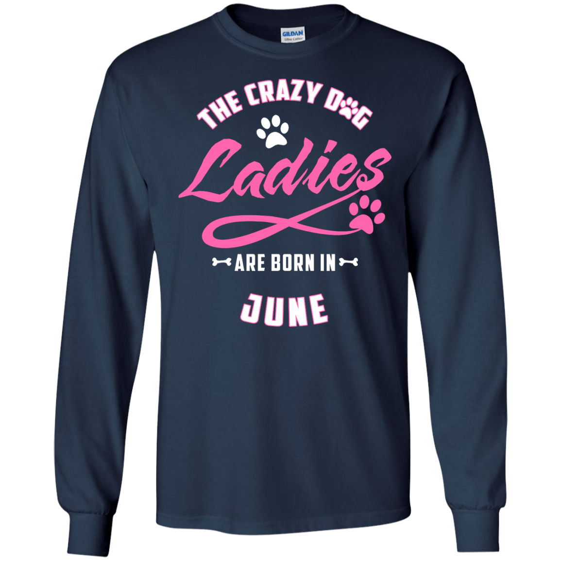 The Crazy Dog Ladies Are Born In June-T-Shirt & Hoodie-Long Sleeve T-Shirt-Navy