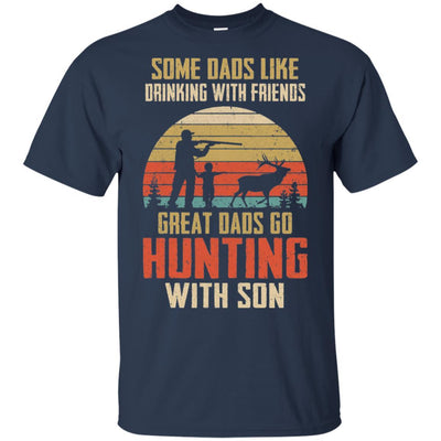 Dads Like Drinking Great Dads Go Hunting With Son-T-Shirt & Hoodie-Classic T-Shirt-Navy