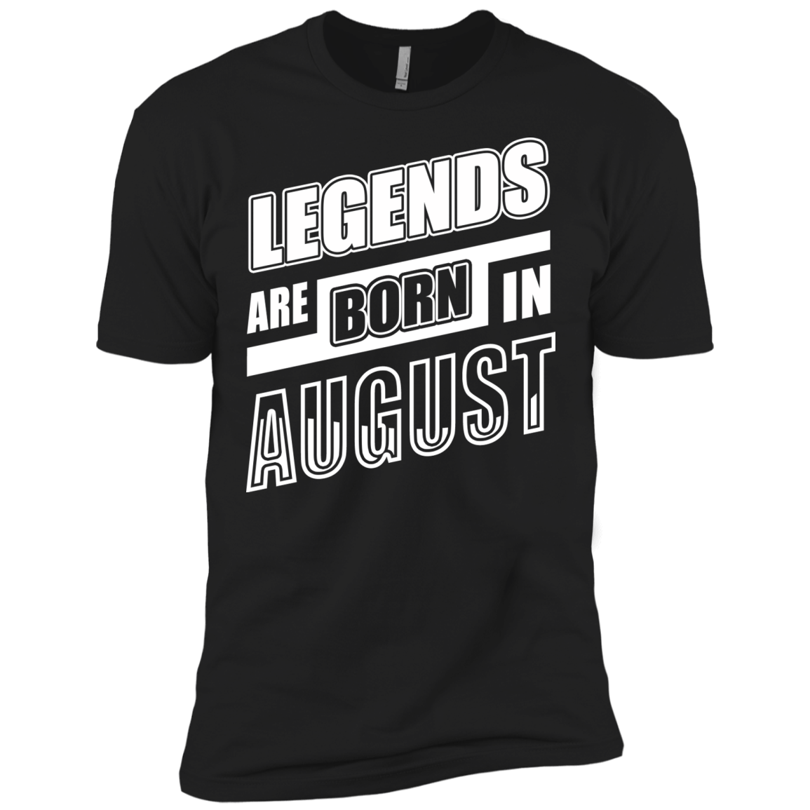 Legends are born in AUGUST-T-Shirt & Hoodie-Premium T-Shirt-Black