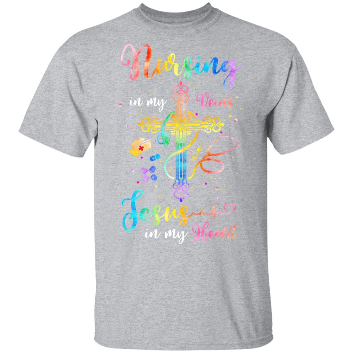Nursing In My Veins Jesus In My Heart-T-Shirt & Hoodie-Classic T-Shirt-Sport Grey