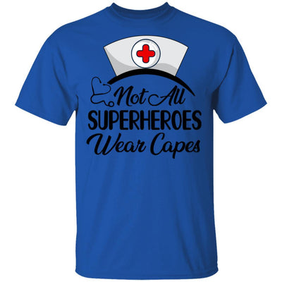 Not All Superheroes Wear Capes With Nurse Hat-T-Shirt & Tank Top-Classic T-Shirt-Royal
