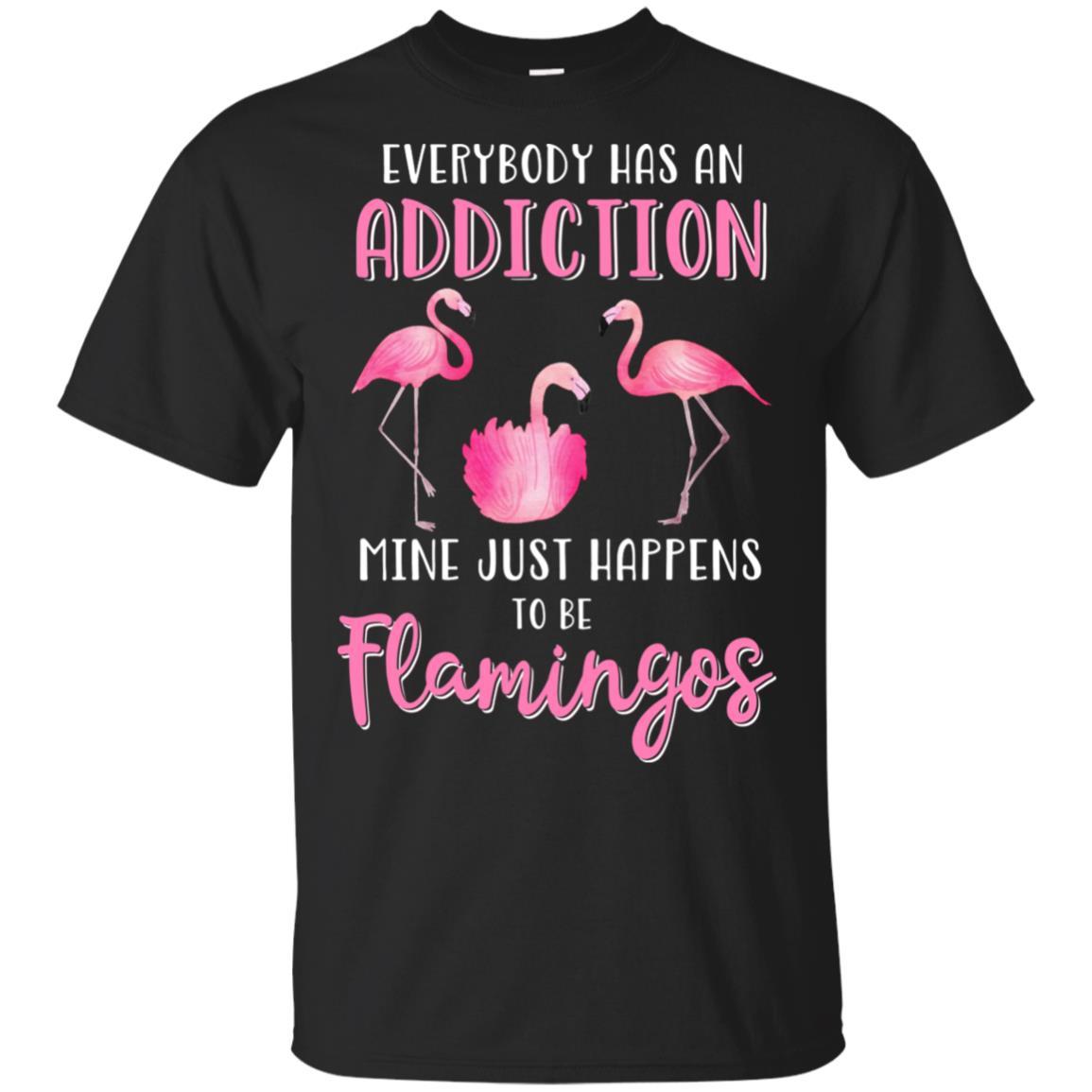 Everybody Has An Addiction Mine Just Happens To Be Flamingos-T-Shirt & Tank Top-Classic T-Shirt-Black