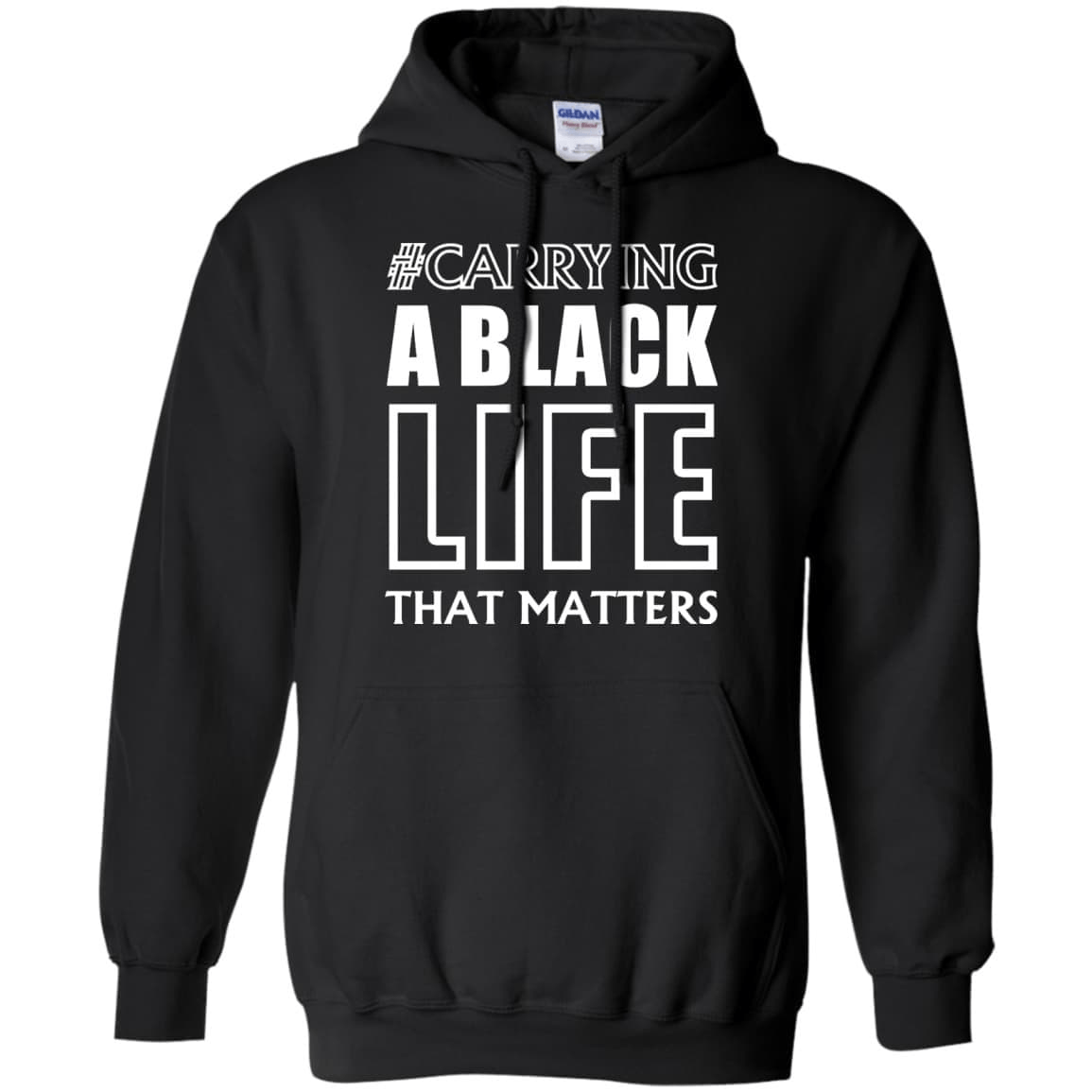 Carrying A Black Life That Matters T Shirt-T-Shirt & Hoodie-Pullover Hoodie-Black