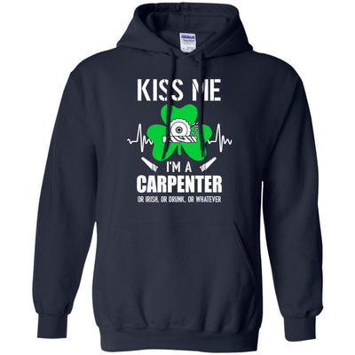 Kiss Me Im A Carpenter On Irish Or Drunk Or Whatever-T-Shirt & Hoodie-Pullover Hoodie-Navy