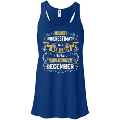 An Old Lady Who Was Born In December-T-Shirt & Hoodie-Women's Flowy Racerback Tank-True Royal