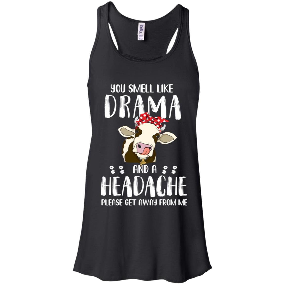 Cow You Smell Like Drama And A Headache-T-Shirt & Tank Top-Women's Flowy Racerback Tank-Black