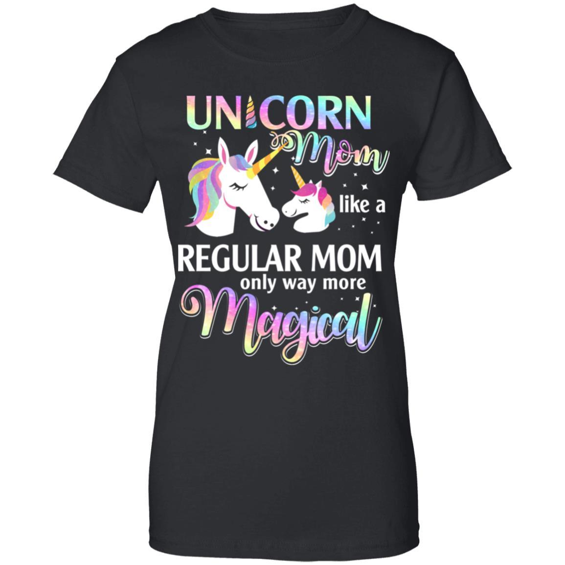 Mamacorn Unicorn Mom Like A Regular Mom Magical