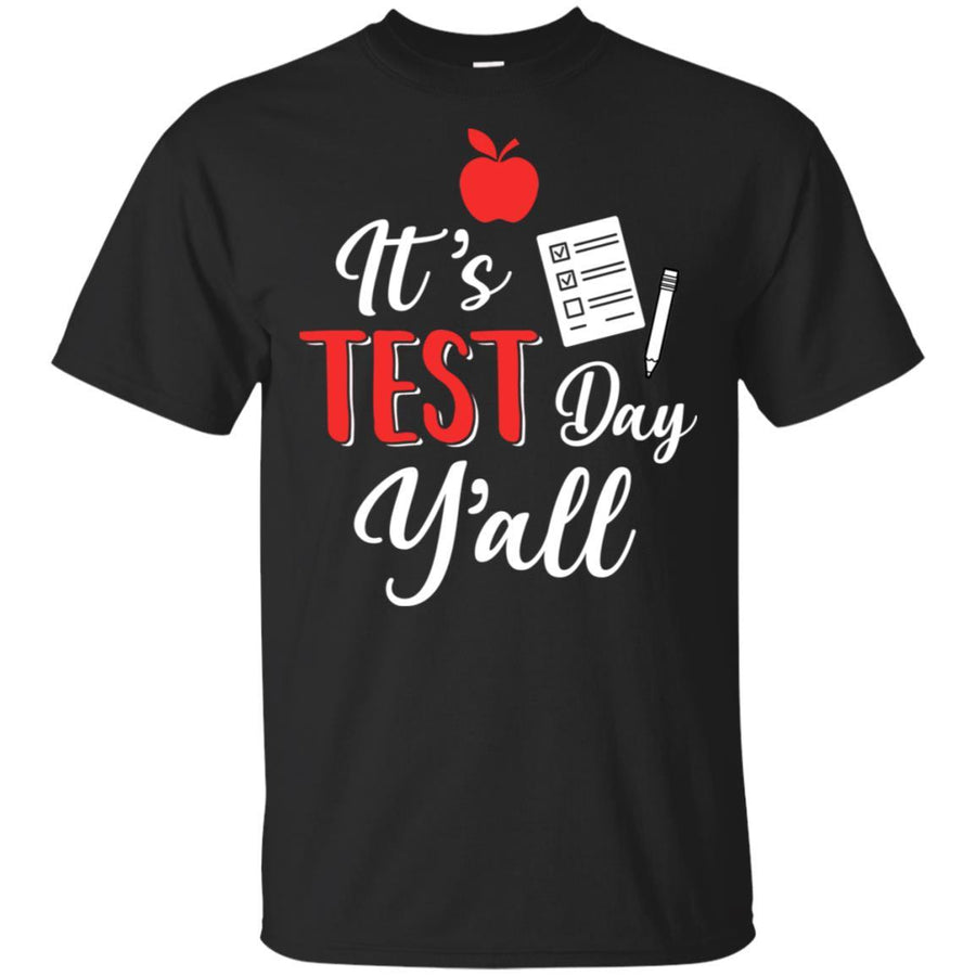 It's Test Day Y'all Funny Teacher Gift-T-Shirt & Hoodie-Classic T-Shirt-Black