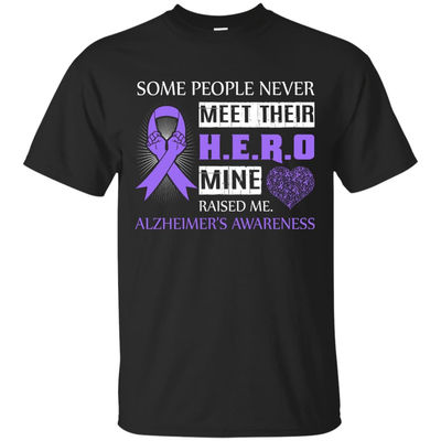 Alzheimer's Awareness Some People Never Meet Hero-T-Shirt & Hoodie-Classic T-Shirt-Black