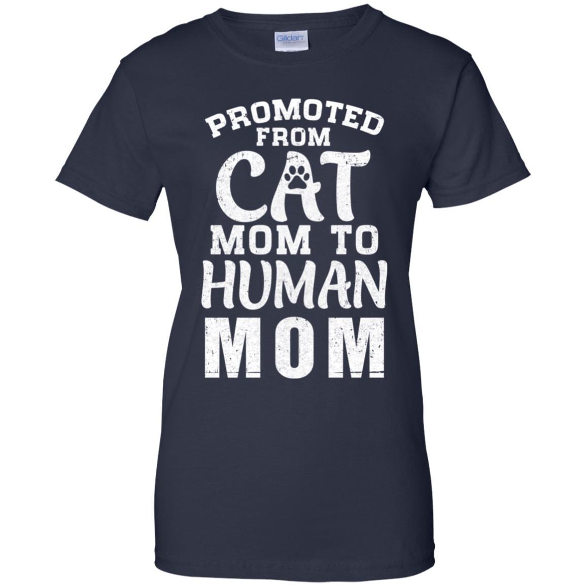 Promoted From Cat Mom To Human Mom Gifts-T-Shirt & Hoodie-Women's T-Shirt-Navy