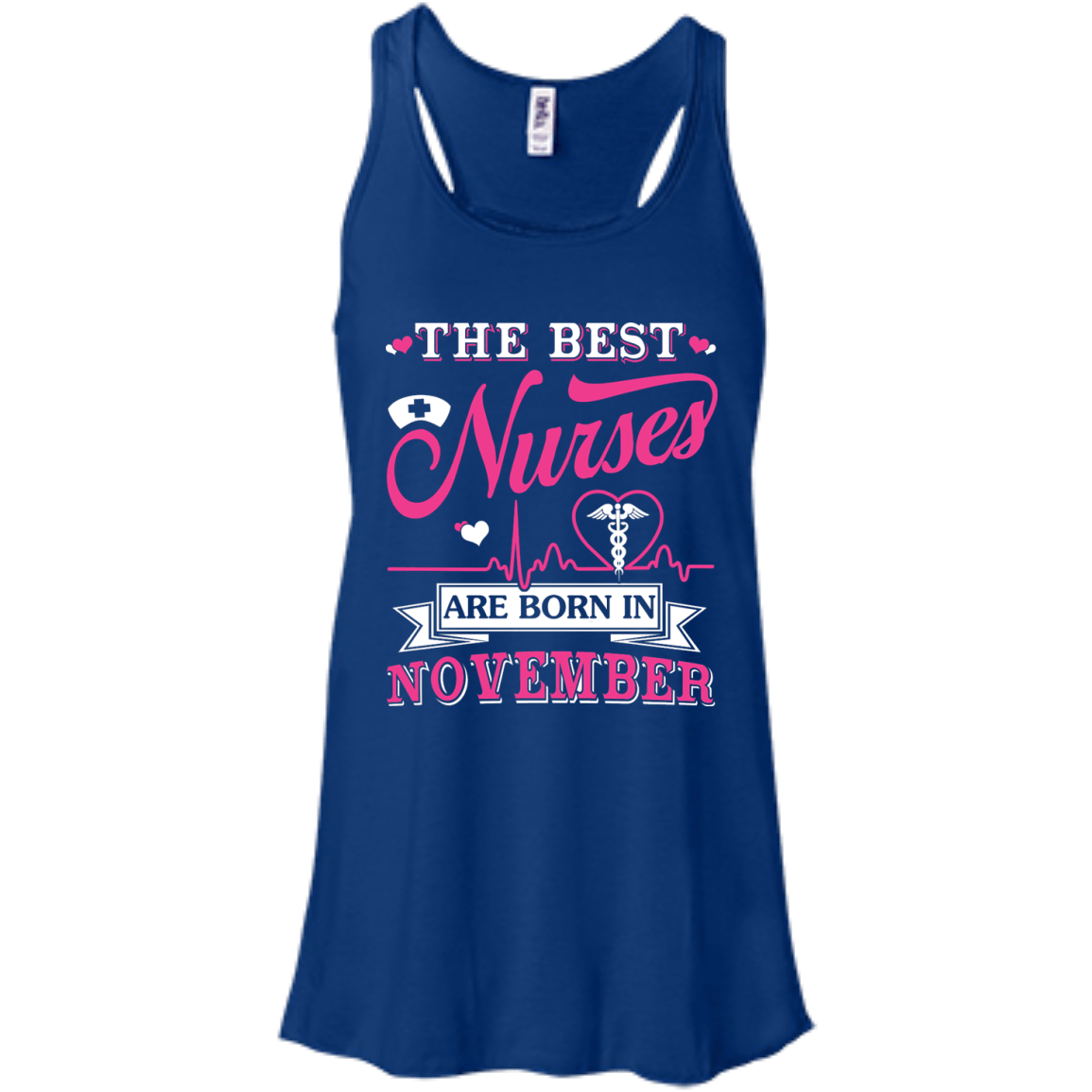 The Best Nurses Are Born In November-T-Shirt & Hoodie-Women's Flowy Racerback Tank-True Royal