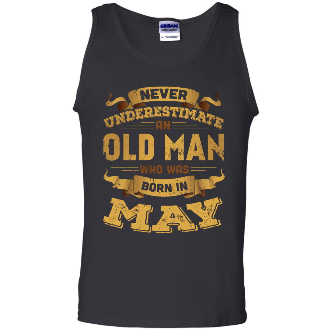 Never Underestimate An Old Man Who Was Born In May-T-Shirt & Hoodie-Unisex Tank-Black