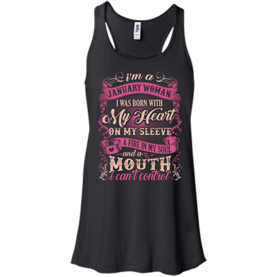 I Am A January Woman I Was Born With My Heart On My Sleeve-T-Shirt & Hoodie-Women's Flowy Racerback Tank-Black