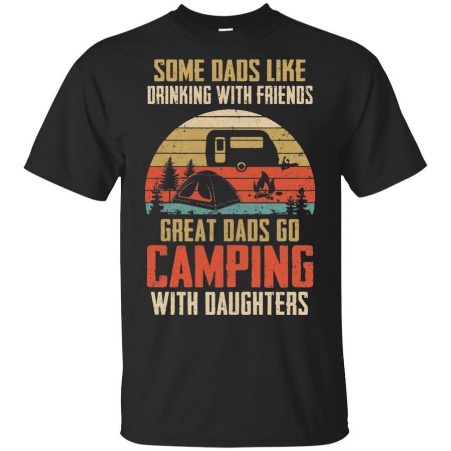 Dads Like Drinking Great Dads Go Camping With Daughters-T-Shirt & Hoodie-Classic T-Shirt-Black