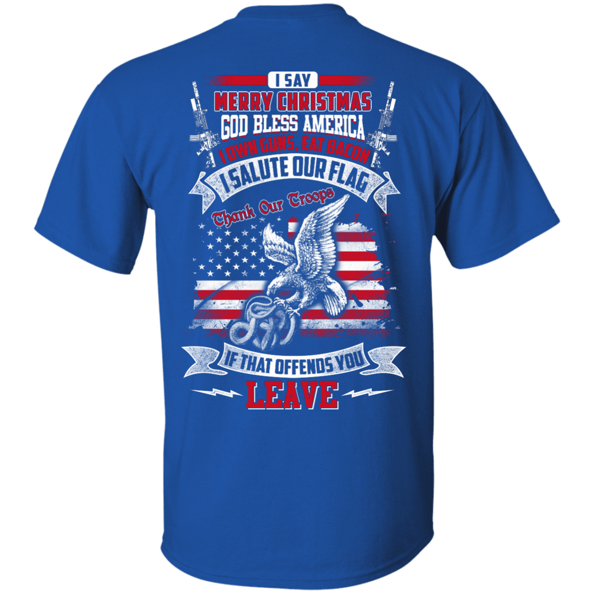 I Say Merry Christmas God Bless America Christmas-T-Shirt & Hoodie-Classic T-Shirt-Royal