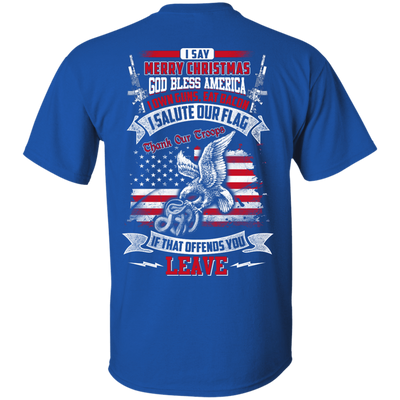 I Say Merry Christmas God Bless America Christmas-T-Shirt & Hoodie-Classic T-Shirt-Royal