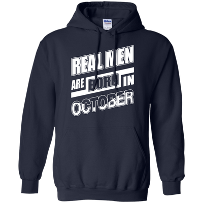 Real Men Are Born In October-T-Shirt & Hoodie-Pullover Hoodie-Navy
