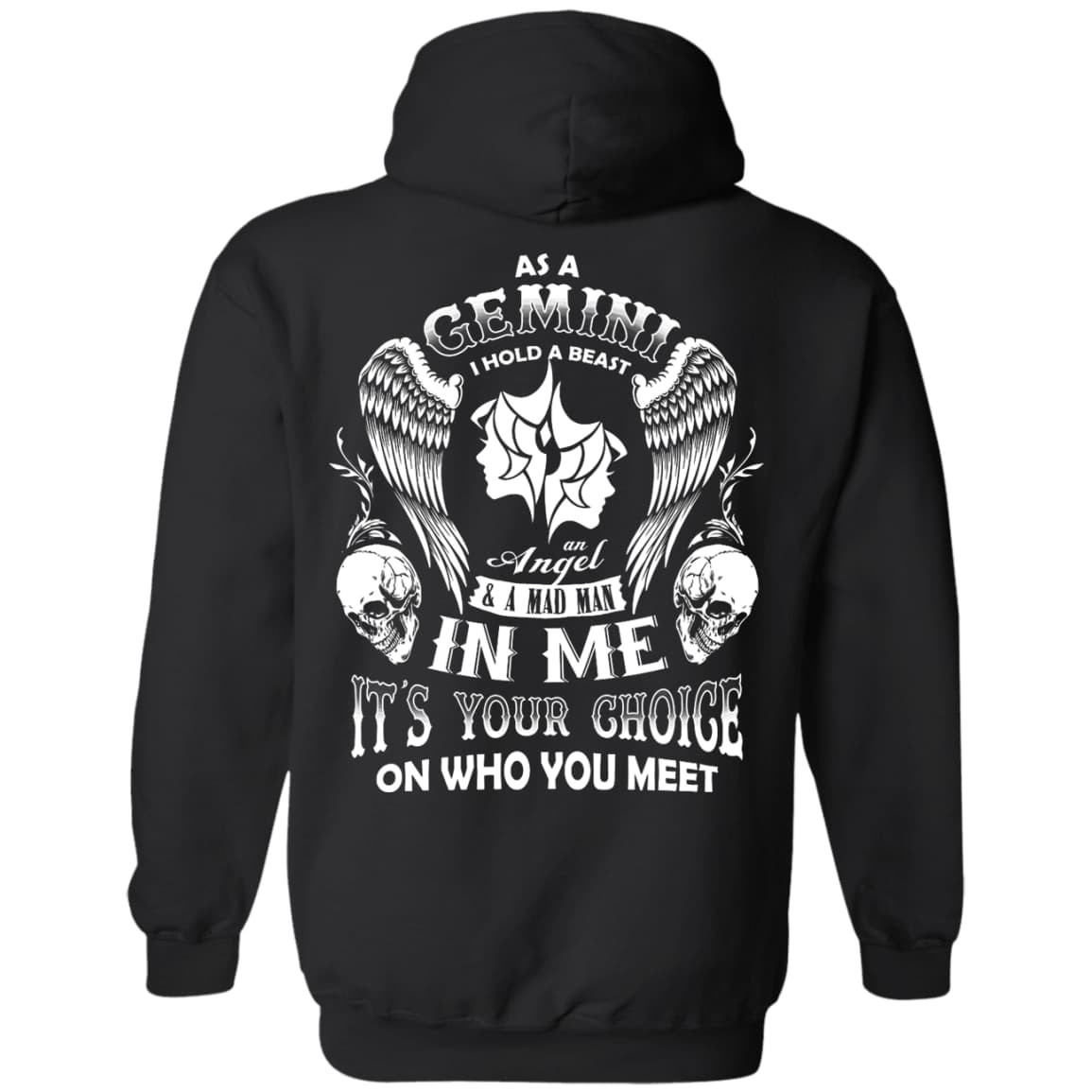 As A Gemini I Hold A Beast An Angel A Madman In Me-T-Shirt & Hoodie-Pullover Hoodie-Black