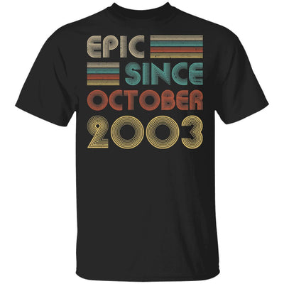 Epic Since October 2003 Vintage 18th Birthday Gifts-T-Shirt & Hoodie-Classic T-Shirt-Black