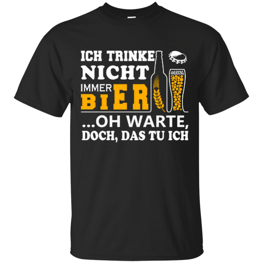 Ich Trinke Nicht Immer Bier Oh Warte Doch Das Tu Ich-T-Shirt & Hoodie-Classic T-Shirt-Black