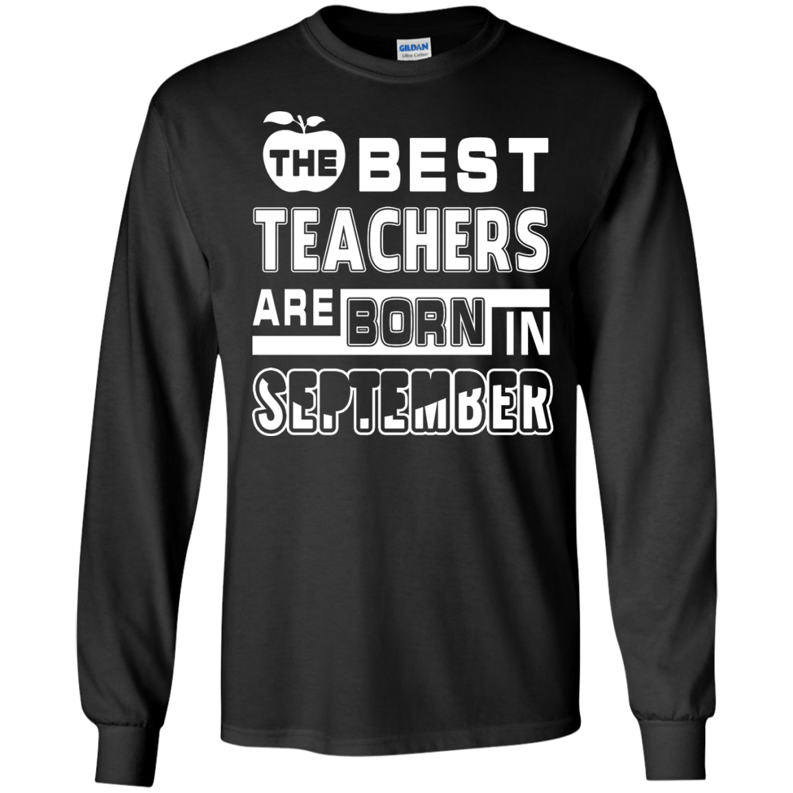 The Best Teachers Are Born In September-T-Shirt & Hoodie-Long Sleeve T-Shirt-Black
