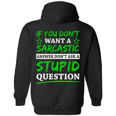 Don't Ask A Stupid Question-T-Shirt & Hoodie-Pullover Hoodie-Black