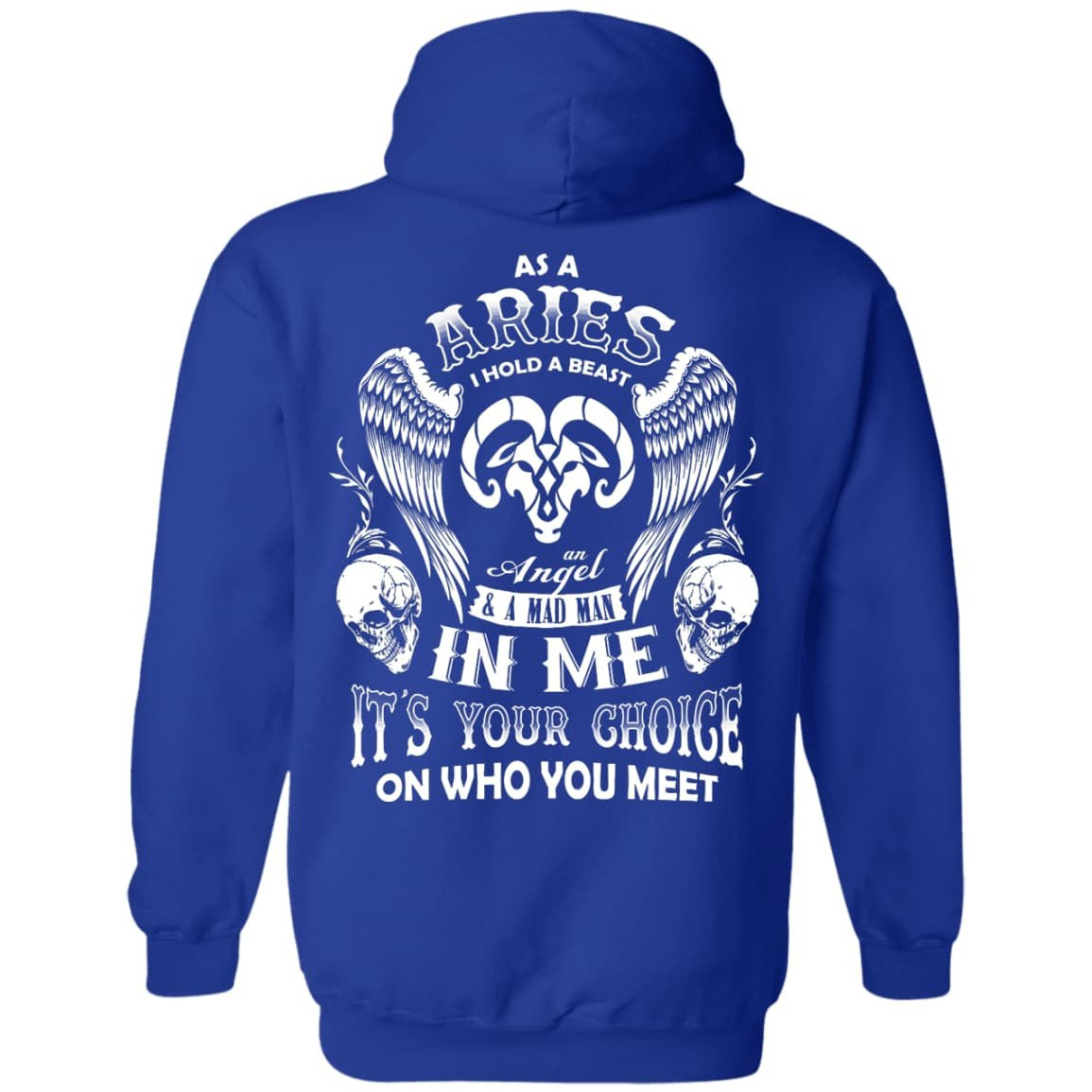 As A Aries I Hold A Beast An Angel A Madman In Me-T-Shirt & Hoodie-Pullover Hoodie-Royal