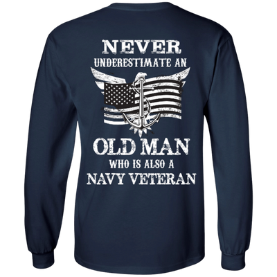 Never Underestimate A Navy Veteran-T-Shirt & Hoodie-Long Sleeve T-Shirt-Navy