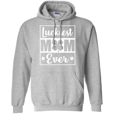 Luckiest Mom Ever St Patricks Day-T-Shirt & Hoodie-Pullover Hoodie-Sport Grey