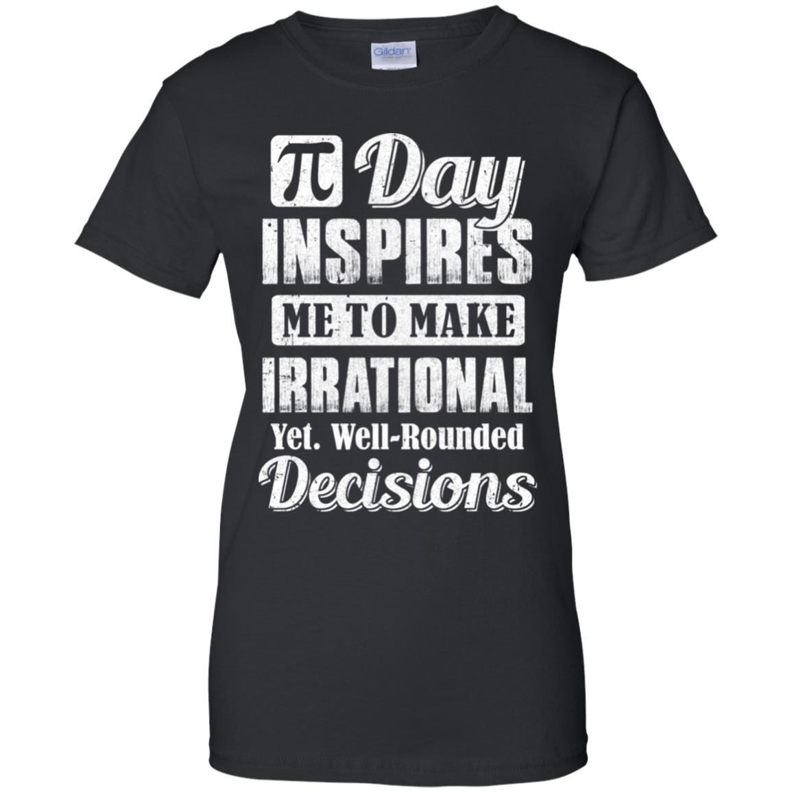 Pi Day Inspires Me To Make Irrational Decisions-T-Shirt & Hoodie-Women's T-Shirt-Black