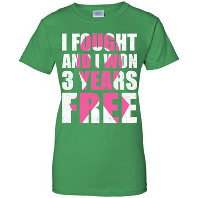 I Fought An I Won 3 Years Free Fight Support Breast Cancer-T-Shirt & Hoodie-Women's T-Shirt-Irish Green