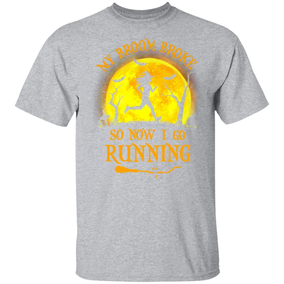 Funny Halloween My Broom Broke So Now I Go Running-T-Shirt & Tank Top-Classic T-Shirt-Sport Grey