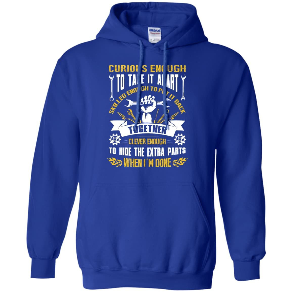 Curious Enough To Take It Apart Skilled Enough-T-Shirt & Hoodie-Pullover Hoodie-Royal