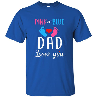 Pink Or Blue Dad Loves You Funny Gender Reveal Party Gift-T-Shirt & Hoodie-Classic T-Shirt-Royal